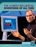 The 12 Most Influential Inventions of All Time cover