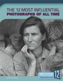 The 12 Most Influential Photographs of All Time cover