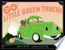 Go, Little Green Truck! cover