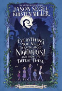 Everything You Need to Know About Nightmares! And How to Defeat Them cover
