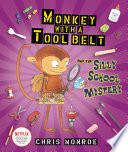 Monkey with a Tool Belt and the Silly School Mystery cover