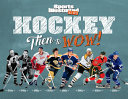 Hockey: Then to WOW! cover
