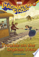 Trouble on the Orphan Train cover