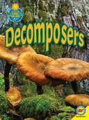 Decomposers (Fascinating Food Chains) (Weigl/AV2) cover