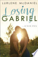 Losing Gabriel...a Love Story cover