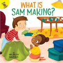 What Is Sam Making? cover