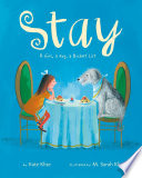 Stay: A Girl, a Dog, a Bucket List cover