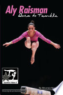 Aly Raisman: Born to Tumble cover