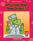 Who Feels Mad, Dear Dragon? cover