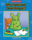Who Feels Sad, Dear Dragon? cover