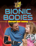 Bionic Bodies: High-Tech Body Science cover