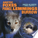 Arctic Foxes Pounce, Lemmings Burrow cover