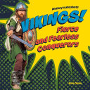 Vikings! Fierce and Fearless Conquerors cover