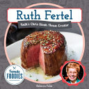 Ruth Fertel: Ruth's Chris Steak House Creator cover