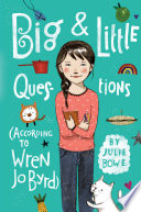Big & Little Questions (According to Wren Jo Byrd) cover