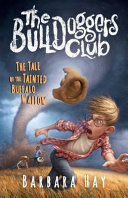 The Bulldoggers Club: The Tale of the Tainted Buffalo Wallow cover
