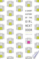 A Short History of the Girl Next Door cover