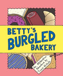 Betty's Burgled Bakery: An Alliteration Adventure cover