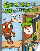 The Gingerbread Man and the Leprechaun: Loose at School cover