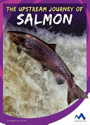 The Upstream Journey of Salmon cover
