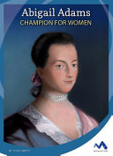 Abigail Adams: Champion for Women cover