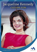 Jacqueline Kennedy: Cultural Icon cover