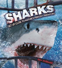 Sharks: Get Up Close to Nature's Fiercest Predators cover