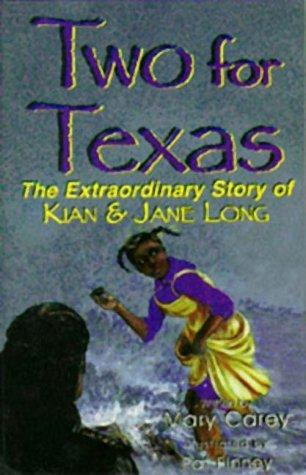 Two for Texas: The Extraordinary Story of Kian & Jane Long cover