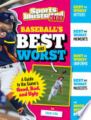 Baseball's Best and Worst: A Guide to the Game's Good, Bad, and Ugly cover