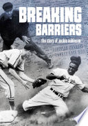 Breaking Barriers: The Story of Jackie Robinson cover