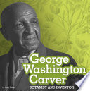 George Washington Carver: Botanist and Inventor cover