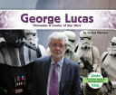 George Lucas: Filmmaker & Creator of Star Wars cover