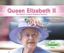 Queen Elizabeth II: The World's Longest-Reigning Monarch cover