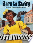 Born to Swing: Lil Hardin Armstrong's Life in Jazz cover
