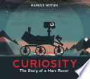 Curiosity: The Story of a Mars Rover cover