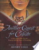 Another Quest for Celeste: A Story About Abe Lincoln, Honesty, and the Power of Friendship cover