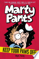 Marty Pants: Keep Your Paws Off! cover