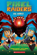 Pixel Raiders #1: Dig World cover