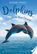 Dolphins: Voices in the Ocean cover