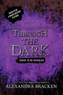 Through the Dark: A Darkest Minds Collection cover