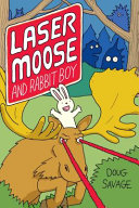 Laser Moose and Rabbit Boy cover