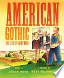 American Gothic: The Life of Grant Wood cover