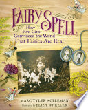 Fairy Spell: How Two Girls Convinced the World That Fairies Are Real cover