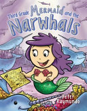 Third Grade Mermaid and the Narwhals cover