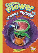 Corpse Flower vs. Venus Flytrap cover