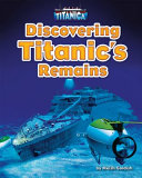 Discovering Titanic's Remains cover