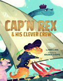 Cap'n Rex & His Clever Crew cover
