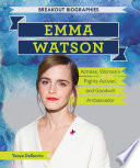 Emma Watson: Actress, Women’s Rights Activist, and Goodwill Ambassador cover