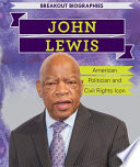 John Lewis: American Politician and Civil Rights Icon cover