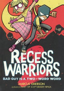 Recess Warriors: Bad Guy Is a Two-Word Word cover